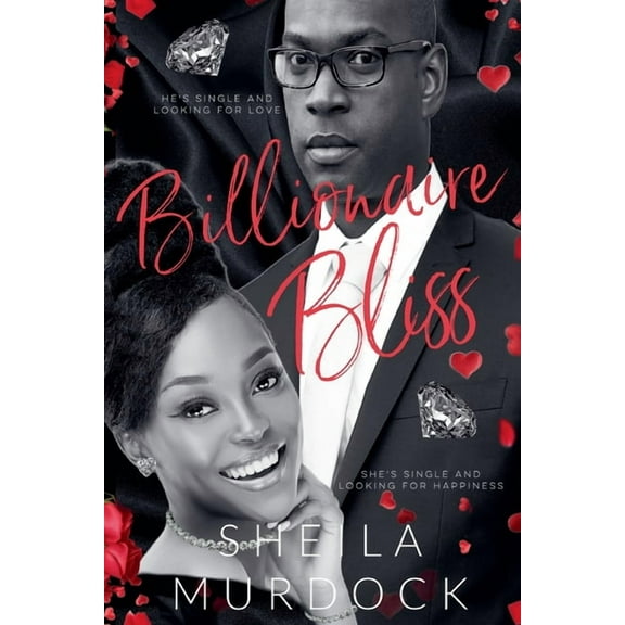 Billionaire Bliss: An African American Urban Fiction Billionaire Romance Standalone, (Paperback)