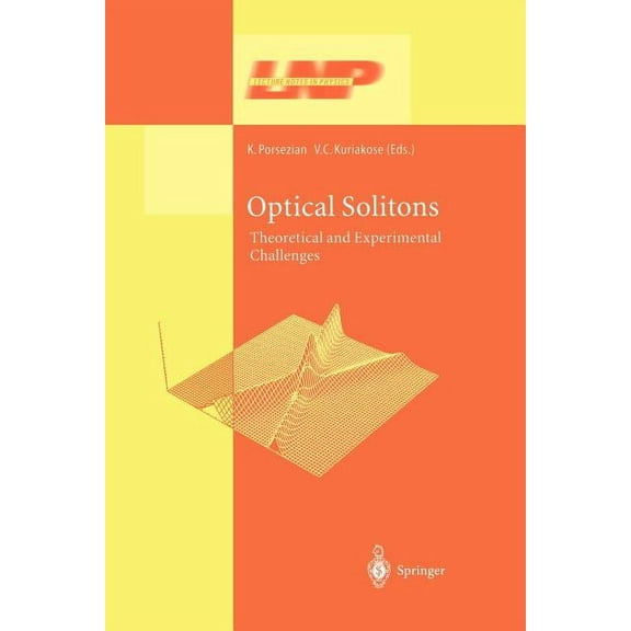 Lecture Notes in Physics Optical Solitons: Theoretical and Experimental Challenges, Book 613, (Paperback)