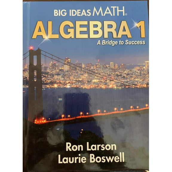 Big Ideas Math ALGEBRA 1 a Bridge to Success