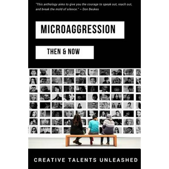 Microaggression: Then & Now