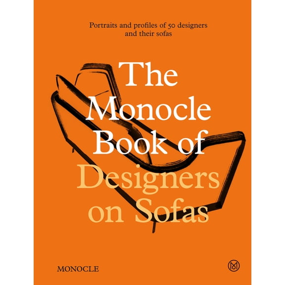 The Monocle Book of Designers on Sofas, (Hardcover)