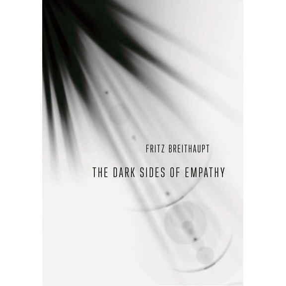 The Dark Sides of Empathy, (Paperback)