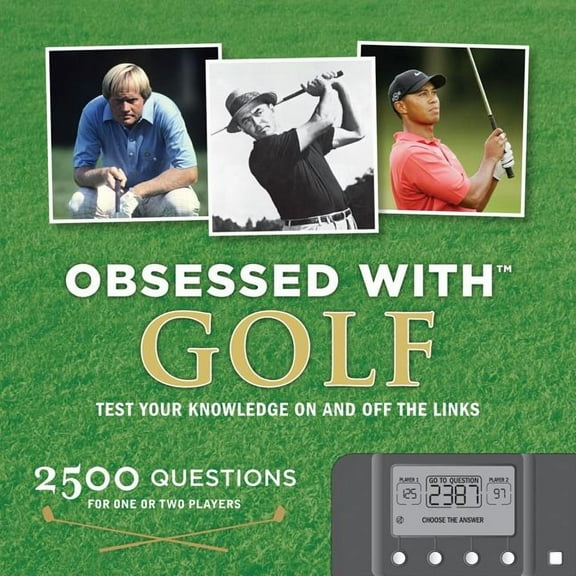 Obsessed with Golf : Test Your Knowledge on and Off the Links (Hardcover)