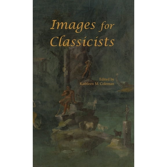 Loeb Classical Library: Images for Classicists (Hardcover)