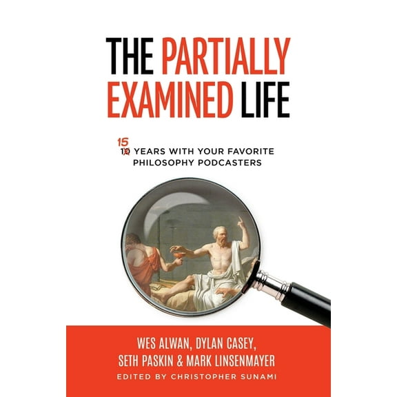 The Partially Examined Life, (Paperback)