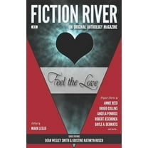 An Original Anthology Magazine: Fiction River : Feel the Love (Series #31) (Paperback)