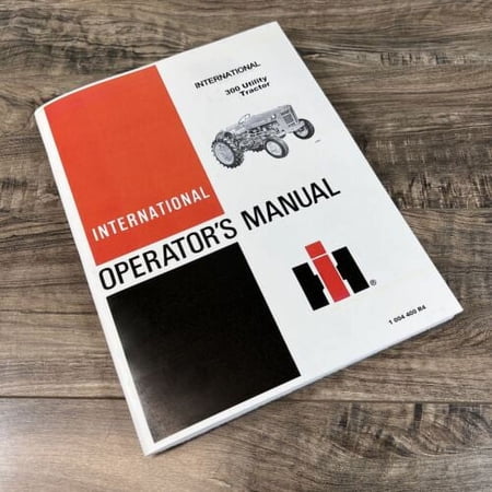INTERNATIONAL 300 UTILITY TRACTOR OPERATORS MANUAL OWNERS BOOK MAINTENANCE BOOK