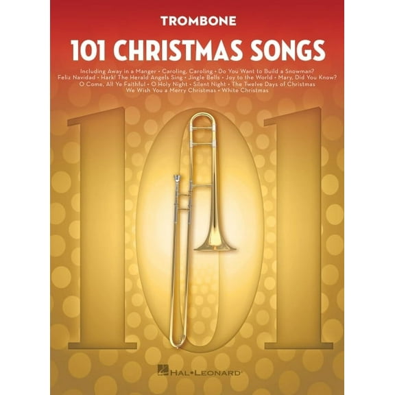 101 Christmas Songs Trombone Sheet Music Songbook Holiday Favorites for Beginners Intermediate Players Includes Silent N, (Paperback)