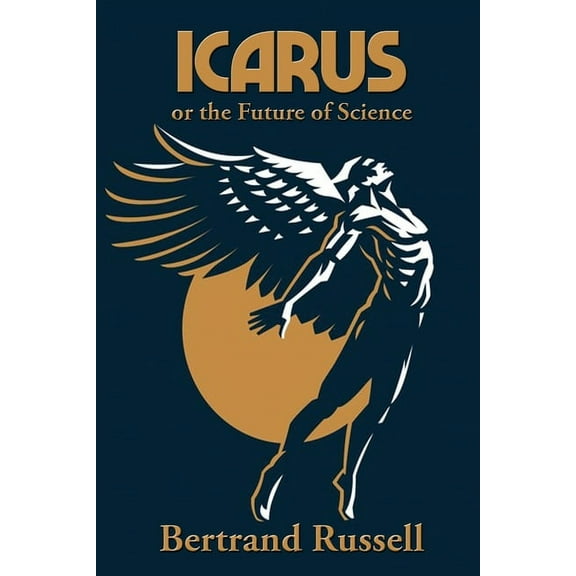 Icarus or the Future of Science: A Study of Science and Social Power, (Paperback)