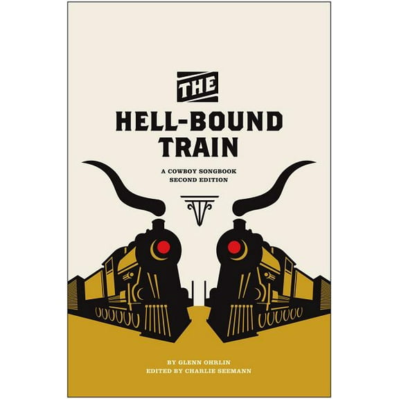 Voice in the American West The Hell-Bound Train: A Cowboy Songbook, Second Edition, (Paperback)