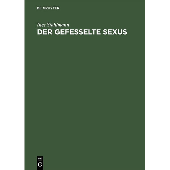 Der gefesselte Sexus, (Hardcover)