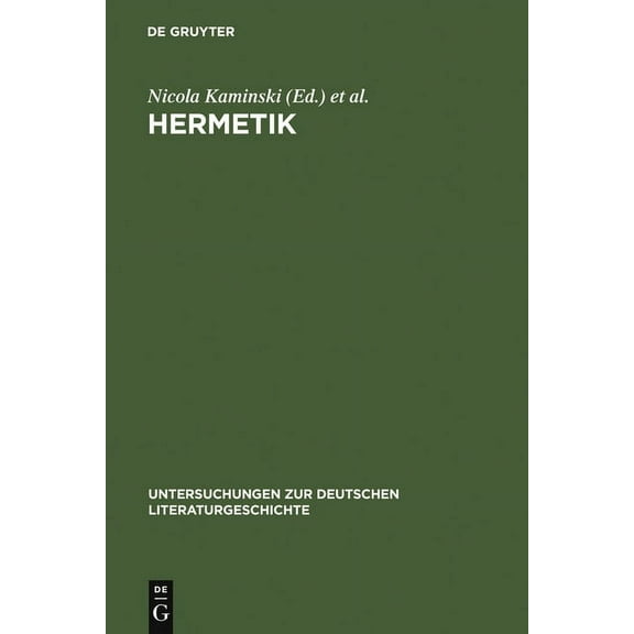 Untersuchungen Zur Deutschen Literaturge Hermetik, Book 113, (Hardcover)