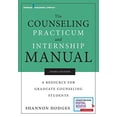 thumbnail image 1 of Manuel de Practicum et de Stage de Conseil, Troisième Édition: une Ressource pour Étudiants en Conseils de Diplômé, 1 of 1