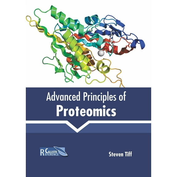 Advanced Principles of Proteomics (Hardcover)