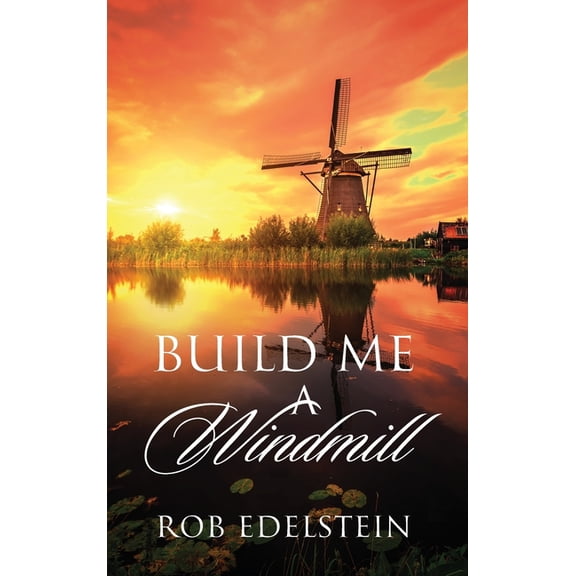 Build Me A Windmill, (Hardcover)