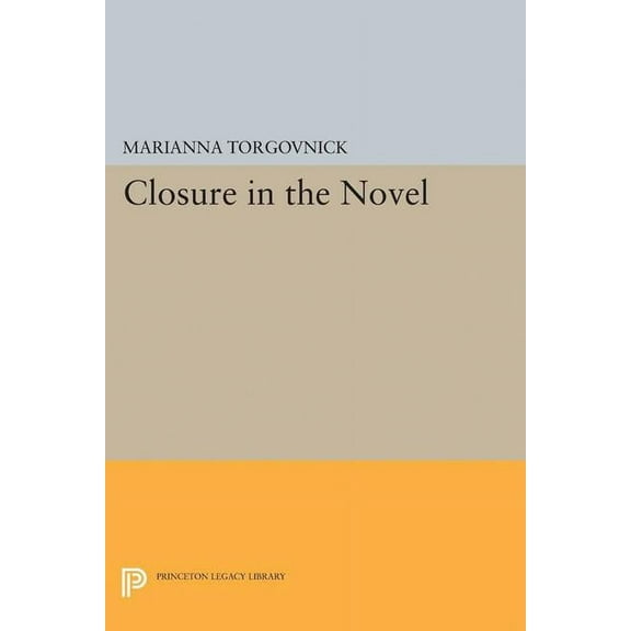 Princeton Legacy Library Closure in the Novel, Book 5118, (Hardcover)