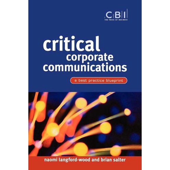 CBI Fast Track Critical Corporate Communications: A Best Practice Blueprint, (Paperback)
