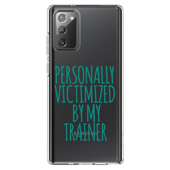 DistinctInk Clear Shockproof Hybrid Case for Galaxy Note 20 ULTRA (6.9" Screen) - TPU Bumper Acrylic Back Tempered Glass Screen Protector - Personally Victimized by My Trainer