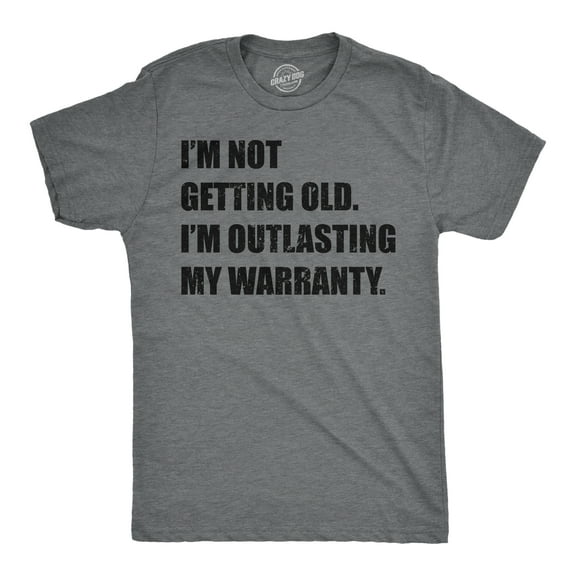Mens Funny T Shirts Im Not Getting Old Im Outlasting My Warranty Sarcastic Graphic Novelty Tee for Men Graphic Tees