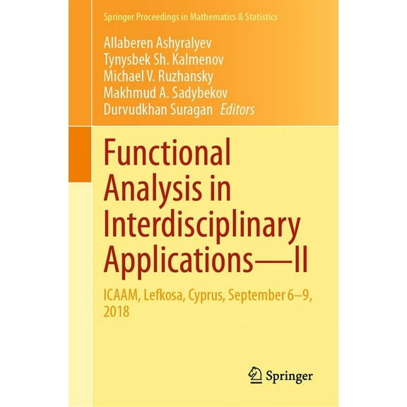 Springer Proceedings in Mathematics & St Functional Analysis in Interdisciplinary Applications--II: Icaam, Lefkosa, Cyprus, September 6-9, 2018, Book 351, (Hardcover)