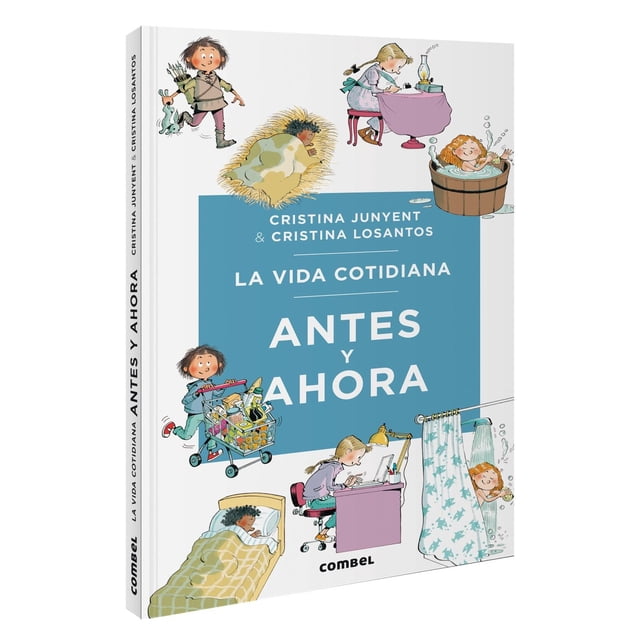 La vida cotidiana antes y ahora