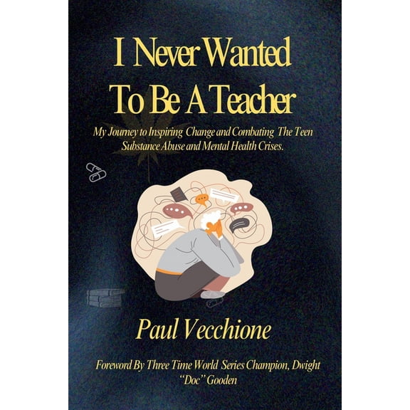 I Never Wanted To Be A Teacher, (Paperback)