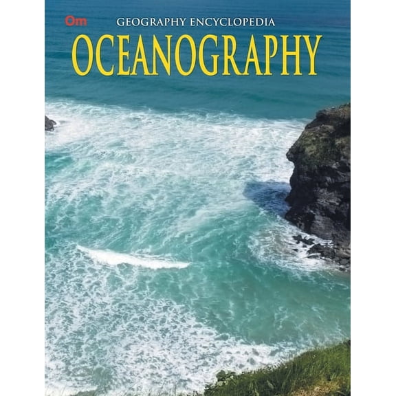 Encyclopedia: Oceanography (Geography Encyclopedia)