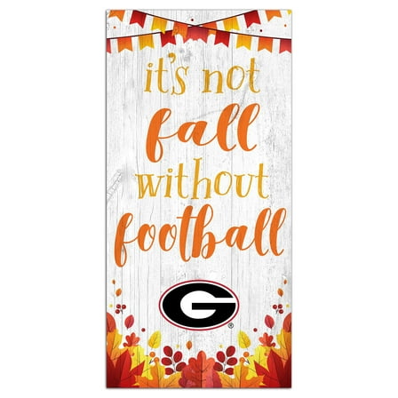 White Georgia Bulldogs 6'' x 12'' Not Fall Without Football Sign
