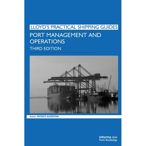 Lloyd's Practical Shipping Guides Port Management and Operations, (Paperback)