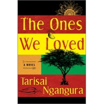 The Ones We Loved, (Hardcover)