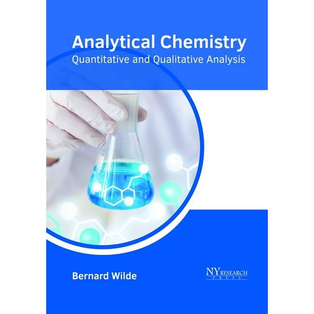 Analytical Chemistry Quantitative and Qualitative Analysis (Hardcover