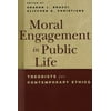 Moral Engagement in Public Life : Theorists for Contemporary Ethics, Used [Paperback]