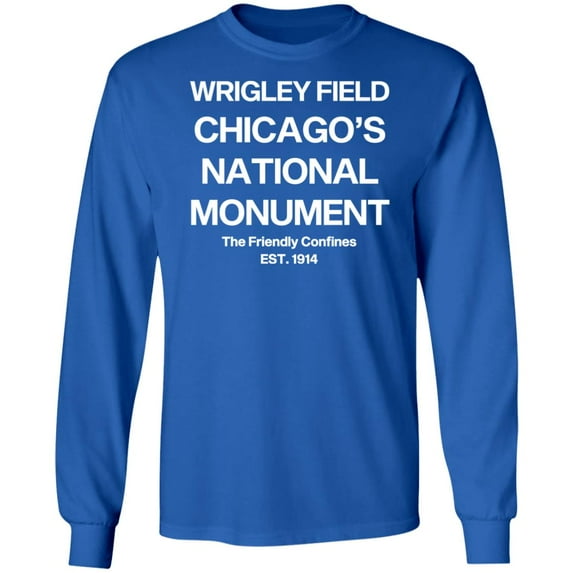 WRIGLEY FIELD: Chicago's National Monument Long Sleeve T-Shirt