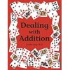 Dealing with Addition 9780881062694