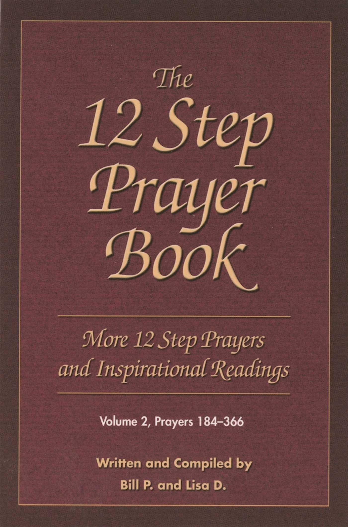 The 12 Step Prayer Book More Twelve Step Prayers And Inspirational