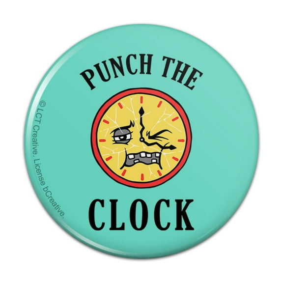 Punch The Clock Funny Humor Pinback Button Pin