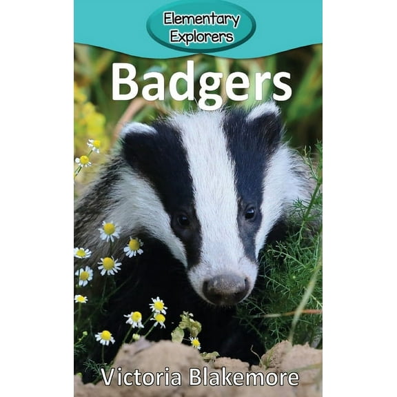 Elementary Explorers Badgers, Book 82, (Hardcover)