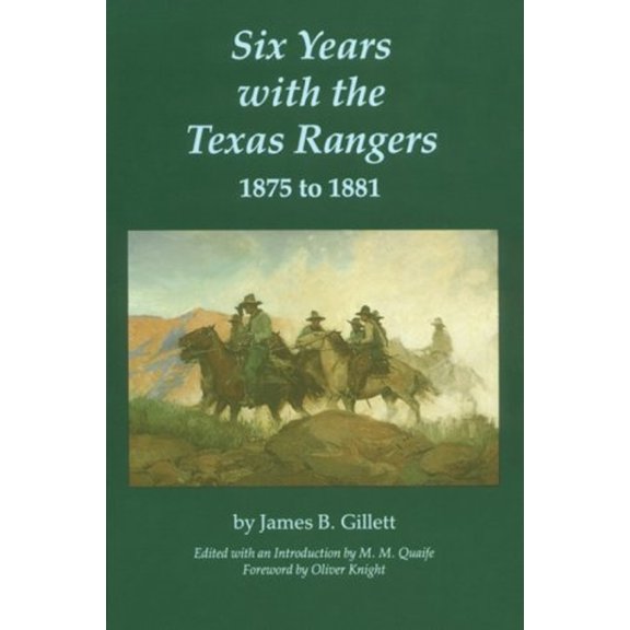 Pre-Owned Six Years with the Texas Rangers, 1875 to 1881 (Paperback) 0803258445 9780803258440