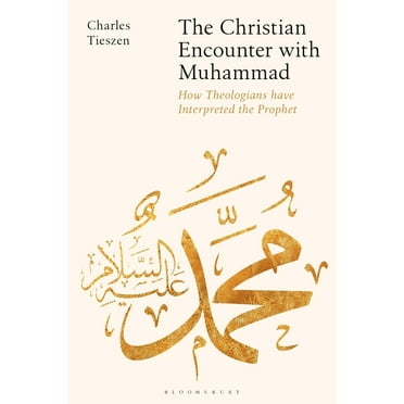 The Christian Encounter with Muhammad (Hardcover)