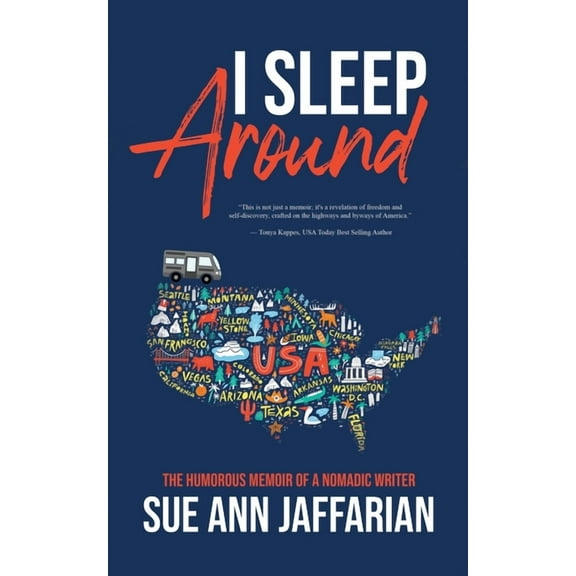I Sleep Around: The Humorous Memoir of a Nomadic Writer, (Paperback)