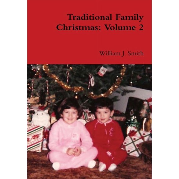 Traditional Family Christmas: Volume 2, (Hardcover)
