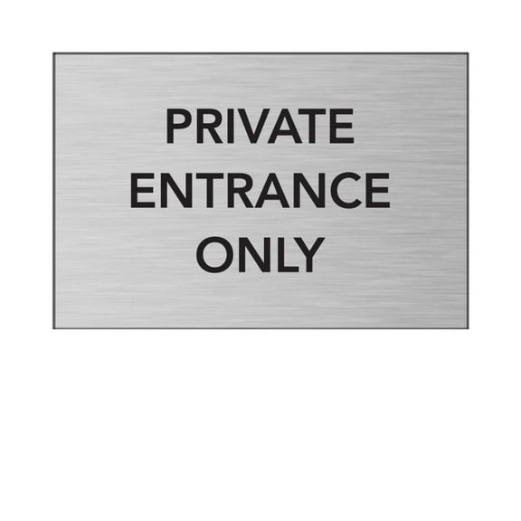 Private Entrance Only