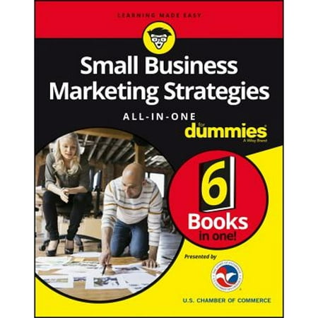 Small Business Marketing Strategies All-In-One for Dummies (Pre-Owned Paperback 9781119236917) by U S Chamber of Commerce (Compiled by)