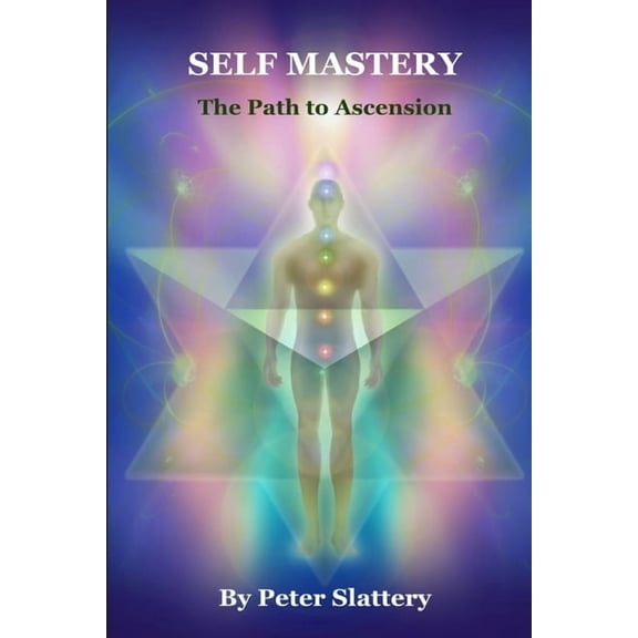 Self Mastery: The Path to Ascension, (Paperback)