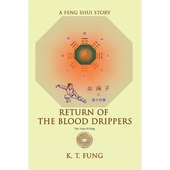 Return of the Blood Drippers: A Feng Shui Story (Paperback)