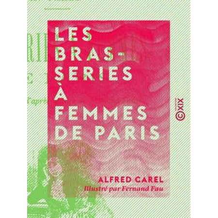 Les Brasseries à femmes de Paris - eBook