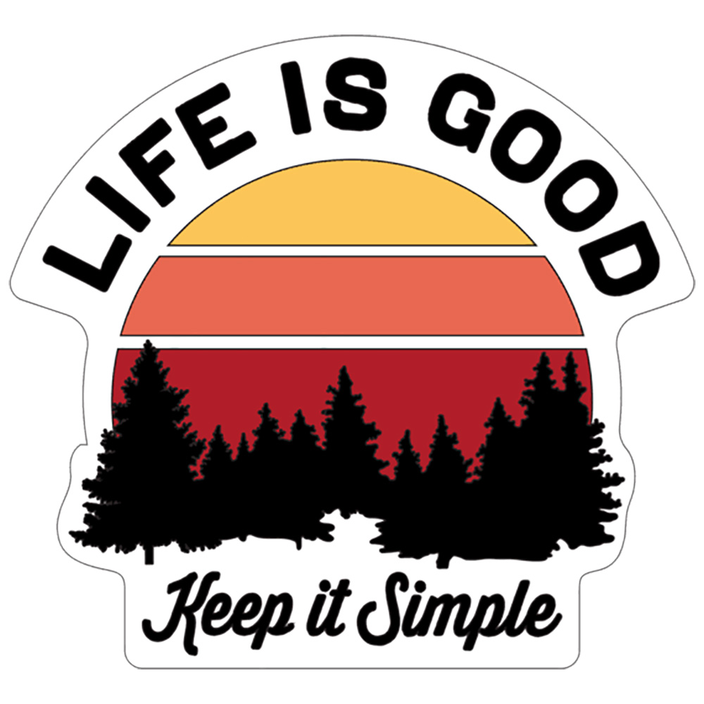 Life is Good. Small Die Cut Decal Simple Outdoor