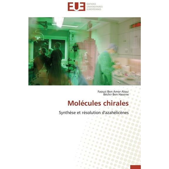 Omn.Univ.Europ.: Molécules Chirales (Paperback)