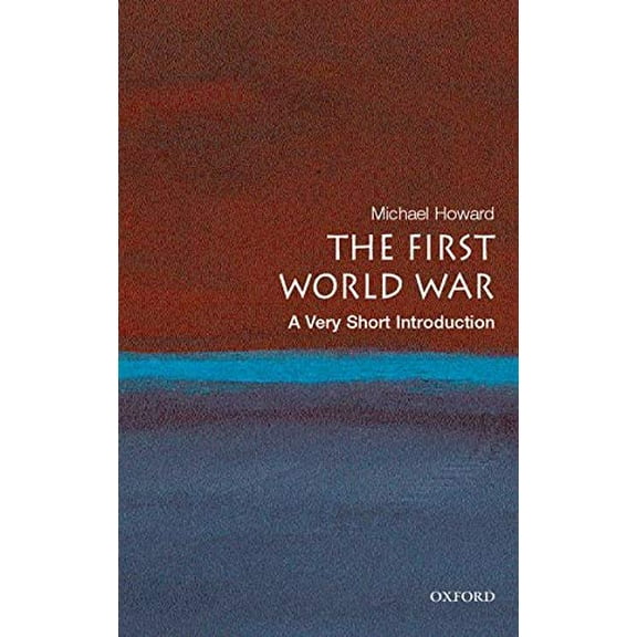 Pre-Owned The First World War: A Very Short Introduction (Paperback) 0199205590 9780199205592