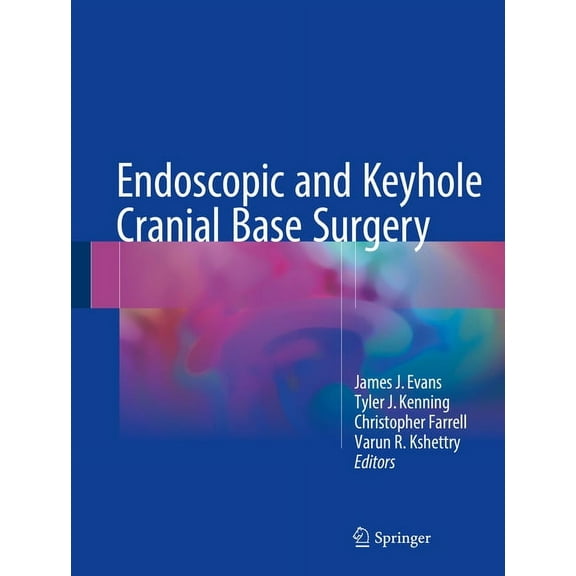 Endoscopic and Keyhole Cranial Base Surgery, (Hardcover)